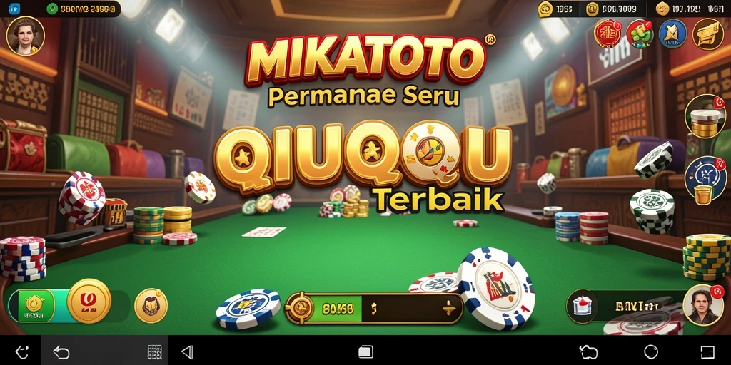 Tampilan gameplay MIKATOTO dengan suasana kompetitif QiuQiu.